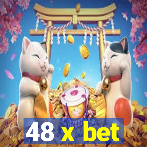 48 x bet